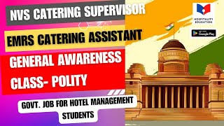 General Awareness Polity NVS Catering Supervisor EMRS Catering Assistant Live Class [upl. by Sawyere]