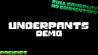 Underpants Demo  Full Gameplay Pacifist  No Commentary [upl. by Iral256]