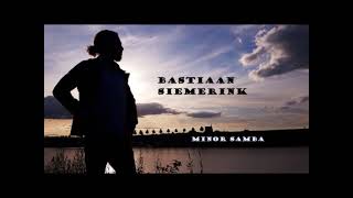 Bastiaan Siemerink  Minor samba [upl. by Azar]