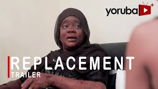 Replacement Yoruba Movie 2021 Now Showing On Yorubaplus [upl. by Victoria]