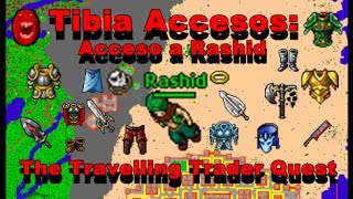 TIBIA ACCESO Acceso a Rashid  TIBIA EN ESPAÑOL  The Travelling Trader Quest [upl. by Seitz]