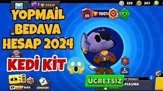 Brawl Stars yopmail bedava hesap 2024 KEDÄ° KÄ°TğŸ˜±Abone Olanlara Verilecek [upl. by Cire]