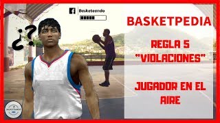 AVANCE ILEGAL  JUGADOR EN EL AIRE  REGLAS DEL BASQUETBOL FUNDAMENTOS DEL BASQUETBOL [upl. by Emile]