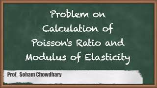 Problem on Calculation of Poissons Ratio and Modulus of Elasticity  Stress and Strain [upl. by Ahsrat]