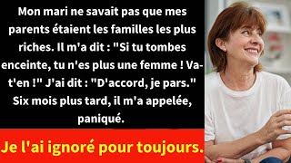 Mon mari ne savait pas que mes parents étaient les familles les plus riches Il ma dit  quotSi tu [upl. by Josias]