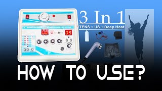 how to use physiotherapy machine 3 in1 TENS Ultrasound and Deep Heat Device  Physiomodalities [upl. by Anailli]