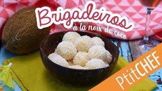 Recette de brigadeiros à la noix de coco  Ptitchefcom [upl. by Reinwald680]