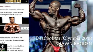 Death of Shawn Rhoden Mr Olympia 2018  Urgent news announcement [upl. by Normak]