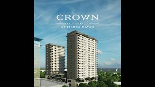 Crown Residences at Tierra Davao crownresidences TorreLorenzo TLDC TLDC25 TorreLorenzoat25 [upl. by Zetrauq]