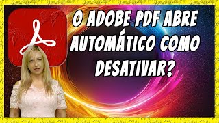 📖​O Adobe PDF Abre Automático Como Desativar📖​ [upl. by Alak]