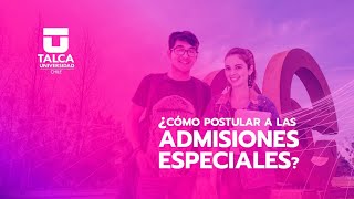 ¿Cómo postular a las admisiones especiales [upl. by Yennor]