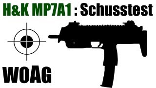 World of Airsoft Germany Schusstest der Heckler amp Koch MP7A1 SWAT [upl. by Leuqar]