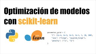 Cómo Optimizar Modelos de Machine Learning con GridSearchCV en scikitlearn [upl. by Mariand727]