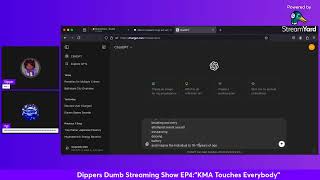 Dippers Dumb Streaming Show EP4quotKMA Touches Everybodyquot [upl. by Andra]