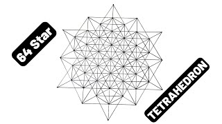 64 Star Tetrahedron  Sacred Geometry [upl. by Hyacinthe]