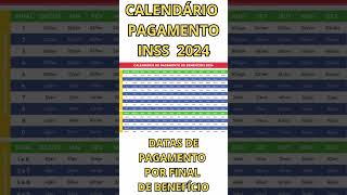 🔥 CALENDÁRIO do INSS 2024  DATAS de PAGAMENTO por FINAL do Benefício  1 Salário Mínimo e Maiores [upl. by Brunhild]