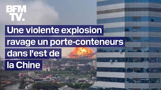 Chine une explosion sur un porteconteneurs dans le port de Ningbo [upl. by Annovahs248]