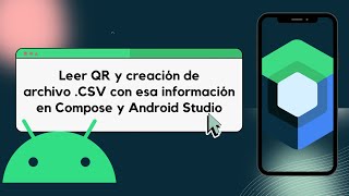 Leer Código QR y creación de archivo CSV con Compose y Android Studio [upl. by Anekam]