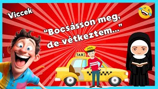 🥰ViccekHumorPoénok 🤣​A taxi hátsó ülésén ülő apáca észereveszi hogy a taxis őt bámulja [upl. by Junia883]