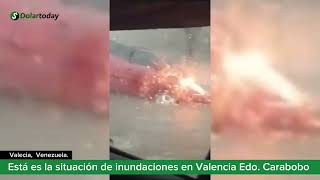 Está es la situación de inundaciones en Valencia Edo Carabobo [upl. by Norvil]