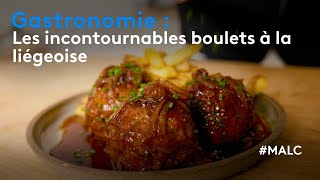 Gastronomie  les incontournables boulets à la liégoise [upl. by Marigolda]