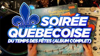 Soirée Québécoise Du Temps Des Fêtes Album Complet Musique Traditionnelle Quebecoise [upl. by Ydnew105]