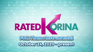 Rated Korina Theme Song FULL Filtered Instrumental 2020present [upl. by Eylrac22]