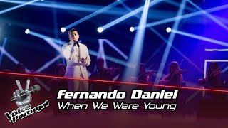 Fernando Daniel  quotWhen We Were Youngquot  The Voice Portugal [upl. by Lotsirb905]