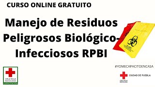 Manejo de Residuos Peligrosos BiológicoInfecciosos RPBI [upl. by Eedna]