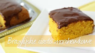 Brazylijskie ciasto marchewkowe  Allrecipespl [upl. by Nyrhtakyram604]