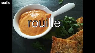 How to make Rouille a roasted red pepper and chilli mayonnaise to accompany Bouillabaisse [upl. by Asyar737]