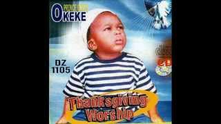 Prince Gozie Okeke Thanksgiving Worship 2of2 [upl. by Nahraf]