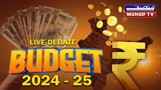 Upcoming Budget and Public Expectations 19072024 [upl. by Cordova]