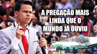 A PREGAÇÃO DE JESUS QUE ABALOU O MUNDO  Você Precisa Ouvir  Pastor Elizeu Rodrigues [upl. by Noizneb]