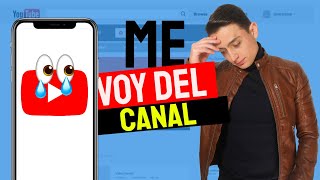 Me VOY del CANAL – ¡Te cuento todo 😢 [upl. by Mcconaghy697]