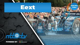 Tractorpulling Eext Zaterdag  NTTOtv livestream [upl. by Blackman122]