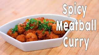 Spicy meatball curry recipe  Indian  Sri Lankan style [upl. by Helbonnah161]