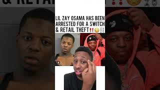 Lil Zay osama arrested for a switch and retail theft [upl. by Chitkara]