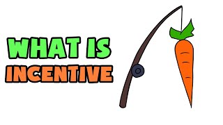 What is Incentive  Explained in 2 min [upl. by Edac]