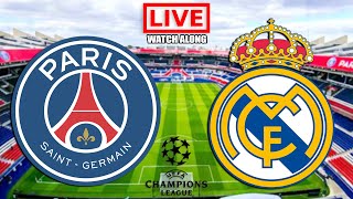 PSG vs REAL MADRID Live Streaming  UEFA Champions League  UCL Live Football Watch Along [upl. by Eceinaj]