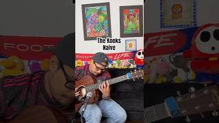 The Kooks  Naive acoustic guitar [upl. by Nirek717]