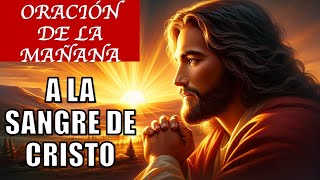 ORACIÓN PODEROSA A LA PRECIOSA SANGRE DE CRISTO [upl. by Reizarf]