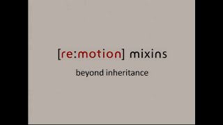 LangNET 2008  remotion Mixins Beyond Inheritance  Stefan Wenig Fabian Schmied Rubicon [upl. by Litton]