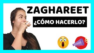 👉🏻¡APRENDE COMO Hacer el ZAGHAREET 2024 [upl. by Albion]