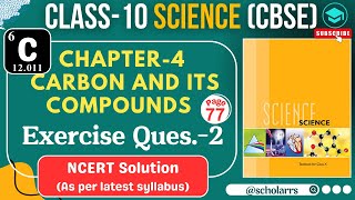 Carbon amp its compounds Exercise Q2 Page 77 NCERT Class10 Ch4  Butanone is a fourcarbon c [upl. by Alwitt]