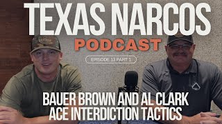 Episode 13 Part 1 ACE Interdiction Tactics Bauer Brown and AL Clark [upl. by Uriah]