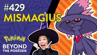 Mismagius  Beyond the Pokédex  Entry 429 [upl. by Ayra]