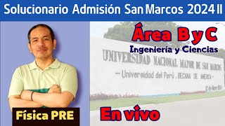 En vivo  Solucionario Admisión San Marcos 2024 II Áreas B y C [upl. by Janel]