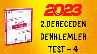 2023  345 AYT MATEMATİK SORU BANKASI ÇÖZÜMLERİ  2DERECEDEN DENKLEMLER TEST 4 [upl. by Einnos]