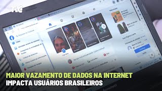 Maior vazamento de dados na internet impacta usuários brasileiros [upl. by Hanonew205]